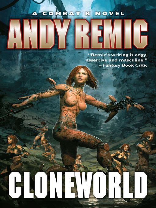 Title details for Cloneworld by Andy Remic - Available